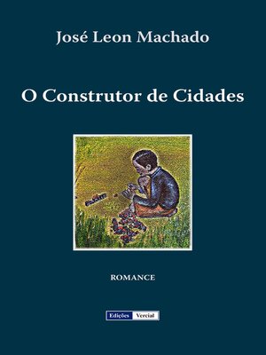 cover image of O Construtor de Cidades